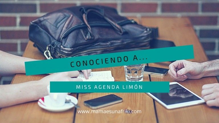 Conociendo a Miss Agenda Limon
